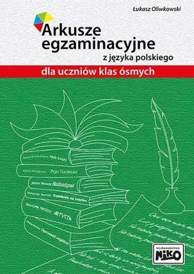 Zdjęcie produktu dla Arkusze egzaminacyjne z j. polskiego dla dzieci Klasa 8