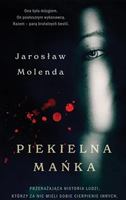 Produktbild von Piekielna Mańka Jarosław Molenda - historia zbrodni