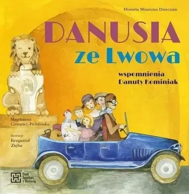 Zdjęcie produktu dla ISBN Danusia ze Lwowa Wspomnienia Danuty Kominiak, Polski, Twarda okładka, 32 stron(y)