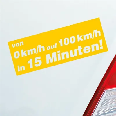 Produktbild von Auto Aufkleber von 0 auf 100 in 15 Minuten! 15x5,5 cm Gelb Sticker Heckscheibenaufkleber