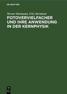 Produktbild von Fotovervielfacher und ihre Anwendung in der Kernphysik