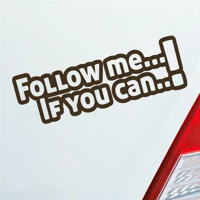 Produktbild von Auto Aufkleber Follow Me If You Can! Tuning JDM 15x5 cm Braun Sticker Heckscheibenaufkleber