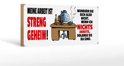 Produktbild von Holzschild Spruch 27x10cm Meine Arbeit ist geheim