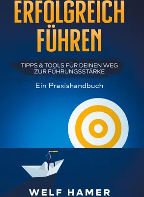 Produktbild von Erfolgreich Führen Praxishandbuch