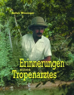 Image de Erinnerungen eines Tropenarztes