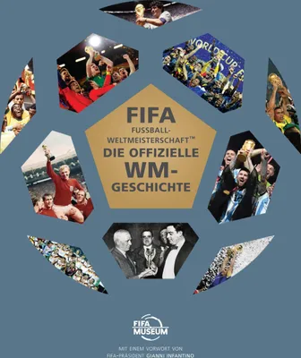 Produktbild von Die Offizielle Geschichte Der Fifa Fussball-Weltmeisterschaft(Tm)