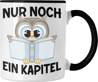 Produktbild von Trendation - Lesen Kaffeetasse Leseratte Geschenkidee Buch Leser Tasse mit Spruch Bücherwurm Nur Noch Ein Kapitel (Schwarz)