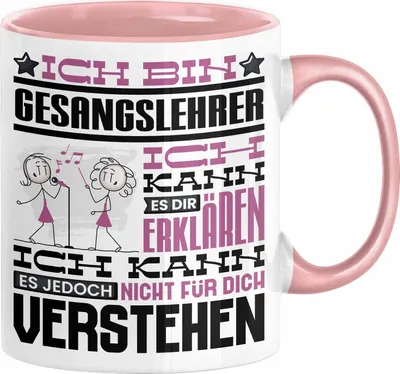 Produktbild von Gesangslehrer Geschenk Tasse Lustige Geschenkdiee für einen Gesangslehrer Geburtstag Ich Bin Gesangslehrer Ich Kann Es Dir Erklären Aber Nicht Für Dich Verstehen (Rosa)