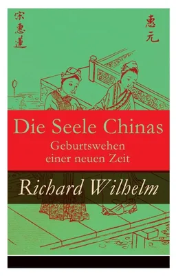 Produktbild von Die Seele Chinas - Geburtswehen einer neuen Zeit
