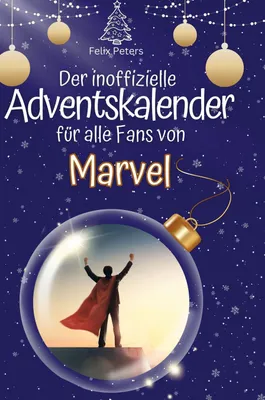 Produktbild von Der inoffizielle Adventskalender für alle Fans von Marvel