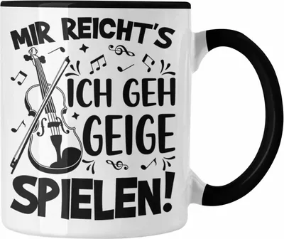 Produktbild von Trendation - Geigenspieler Geschenk Tasse Geigenspielerin Kaffee-Becher Geigen Spruch Mir Reichts Ich Geh Geige Spielen (Schwarz)