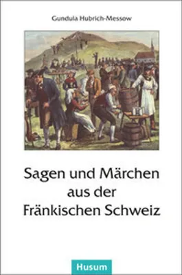 Obrázek produktu pro Sagen und Märchen aus der Fränkischen Schweiz