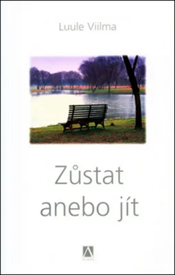 Produktbild von Zůstat anebo jít - Odpouštím si (Viilma Luule)