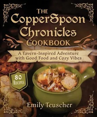 Obrázok produktu pre The CopperSpoon Chronicles Cookbook
