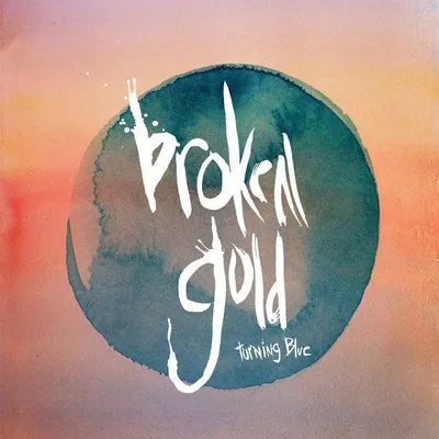 Image de Broken Gold - Turning Blue Vinyl
