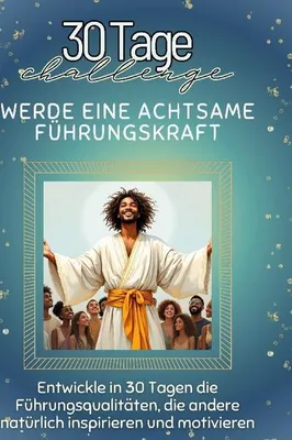 Produktbild von Werde eine achtsame Führungskraft
