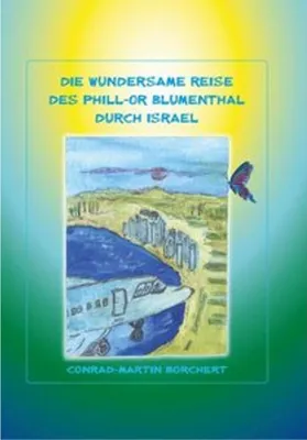 Obrázek produktu pro Die wundersame Reise des Phill-Or Blumentahl durch Israel