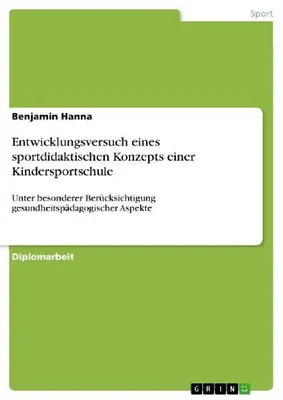 Produktbild von Entwicklungsversuch eines sportdidaktischen Konzepts einer Kindersportschule
