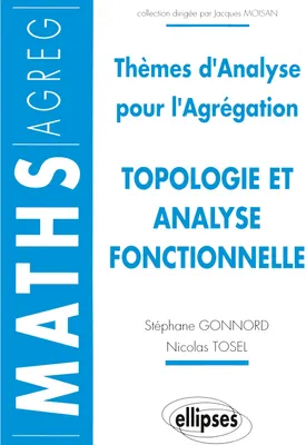 Produktbild von Topologie et analyse fonctionnelle - Thèmes d'analyse pour l'Agrégation