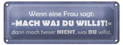 Produktbild von Blechschild Spruch 27x10cm Frau sagt mach was du willst Dekoration