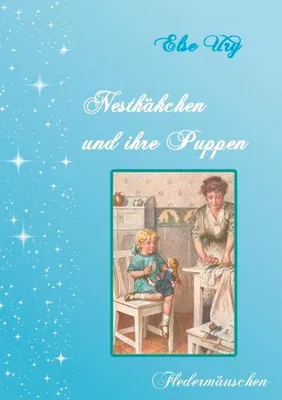 Produktbild von Ury, E: Nesthäkchen und ihre Puppen