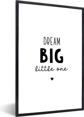 Produktbild von MuchoWow® Gerahmtes Poster Zitate - Dream big little one - Sprichwörter - Baby - Träume 60x90 cm - Poster mit Schwarzem Bilderrahmen Wandposter Rahmen Foto Bilder - Kunst