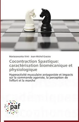 Produktbild von Cocontraction Spastique: caractérisation biomécanique et physiologique