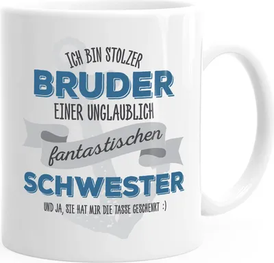 Produktbild von Kaffee-Tasse Ich bin stolzer Bruder einer ungeheuer fantastischen Schwester Geschenk Spruch MoonWorks® weiß unisize