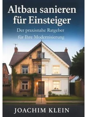 Zdjęcie produktu dla Altbau sanieren für Einsteiger - Der praxisnahe Ratgeber für Ihre Modernisierung
