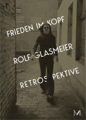 Image de Rolf Glasmeier: Frieden im Kopf - Retrospektive