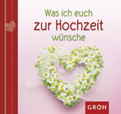 Produktbild von Was ich euch zur Hochzeit wünsche -