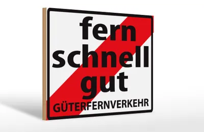 Produktbild von Holzschild Hinweis 30x20cm Fern Schnell Gut Güterfernverkehr