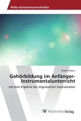 Produktbild von Gehörbildung im Anfänger-Instrumentalunterricht