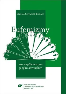 Produktbild von Euphemismen im modernen Slowakischen – Mariola Szymczak-Rozlach