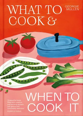 Produktbild von What to Cook & When to Cook It