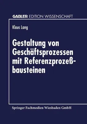 Produktbild von Gestaltung von Geschäftsprozessen mit Referenzprozeßbausteinen
