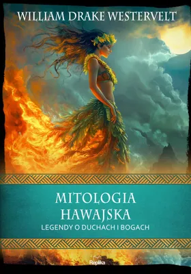 Image de Mitologia hawajska. Legendy o duchach i bogach. Wierzenia i zwyczaje