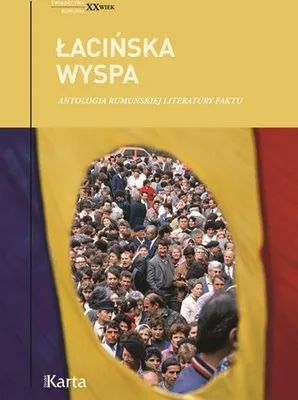 Obrázok produktu pre Lacinska wyspa. Antologia rumunskiej literatury faktu