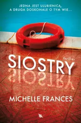 Image de Siostry - Thriller o rodzinnych sekretach i rywalizacji