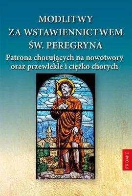 Zdjęcie produktu dla Modlitwy za wstawiennictwem św. Peregryna