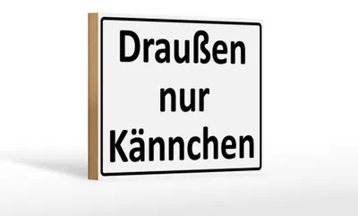 Produktbild von Holzschild Spruch 18x12cm Draußen nur Kännchen