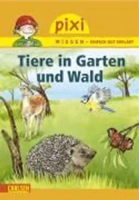 Produktbild von Pixi Wissen 17: Tiere in Garten und Wald