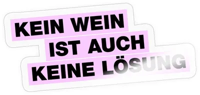 Produktbild von Spreadshirt Kein Wein Ist Auch Keine Lösung Alkohol Sticker Aufkleber, 10 x 10 cm, Transparent glänzend