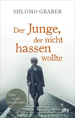 Obrázek produktu pro Der Junge, der nicht hassen wollte