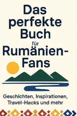 Produktbild von Das perfekte Buch für Rumänien-Fans