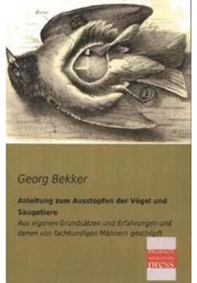 Obrázek produktu pro Anleitung zum Ausstopfen der Vögel und Säugetiere