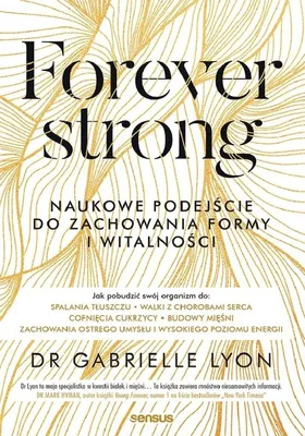 Produktbild von Forever strong. Naukowe podejście do zachowania formy i witalności