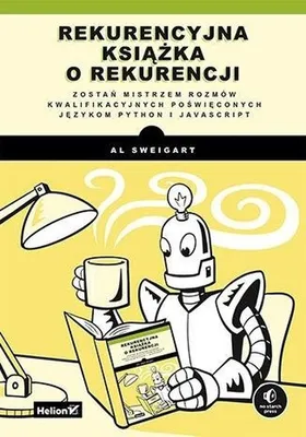 Immagine prodotto di Rekurencyjna książka o rekurencji. Zostań mistrzem rozmów kwalifikacyjnych poświęconych językom Python i JavaScript