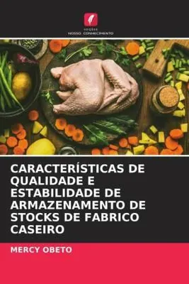 Produktbild von Características De Qualidade E Estabilidade De Armazenamento De Stocks De Fabrico Caseiro
