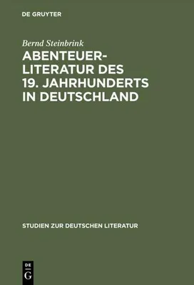 Produktbild von Abenteuerliteratur des 19. Jahrhunderts in Deutschland